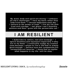 Resilient Living I Am Resilient Poster Zazzle Com Resilience Quotes Resilience Quotes Inspiration Quotes