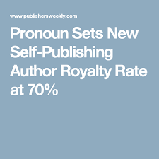 Pronoun Sets New Self Publishing Author Royalty Rate At 70 Kindle Publishing Amazon Ebook Publishing Ebook Publishing