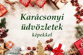See more ideas about karácsonyi üdvözletek, karácsony, születésnapi üdvözlőlapok. Karacsonyi Udvozletek Praktikak Hu