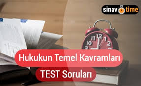 Hukukun Temel Kavramlari Test Sinavtime