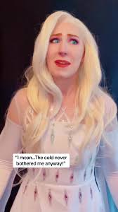 Its So Cold Hey Elsa The Cold Never Bothered Me Anyway