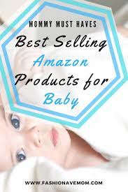 Top Selling Amazon Products For Baby Fashionavemom New Baby Products Baby Registry Preparing For Baby