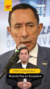 Petro respalda a Ricardo Roa en Ecopetrol: Minuto 60 Movistar el 26 de  junio de 2025