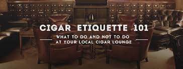 Fraser sherman has written about every aspect of business: Cigar Etiquette 101 What To Do And Not To Do At Your Local Cigar Lounge