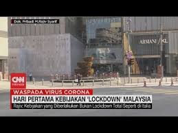 The government must be prepared for an exponential rise in deaths and a collapse in healthcare services if it does not impose a total lockdown in malaysia promptly. Hari Pertama Kebijakan Lockdown Malaysia Youtube