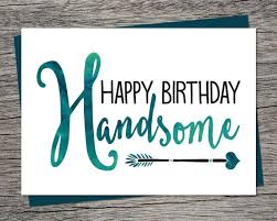 Handsome Boy Birthday Wishes For Baby Boy Quotes Latest Happy Birthday Handsome Boy Cake Images Happy Birthday Husband Husband Birthday Card Birthday Cards For Boyfriend