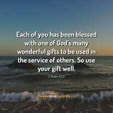 1 Peter 4:10 - Thank God Quotes | Thank God Quotes