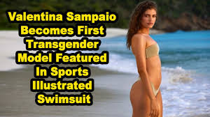 The team at si has created yet another groundbreaking issue by bringing together a diverse set of multitalented, beautiful. Brazilian Model Valentina Sampaio Becomes First Transgender Sports Illustrated Swimsuit Model Youtube