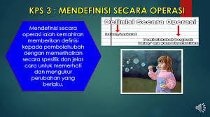 Operasional adalah definisi berdasarkan karakteristik yang diamati dari sesuatu yang didefinisikan tersebut. Sains Tahun 5 Sk Video Pdpc Kemahiran Proses Sains Cikgu Azlaila Youtube