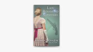 Lady Rosamund Confesses by Barbara Monajem on Apple Books