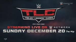 Wwe Announces Tlc Tables Ladders And Chairs For December 20 Tlc Returns In December Wwe Announced Tlc Tables Via Www Fightful C Wwe Tlc Vince Mcmahon