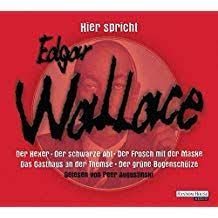 Hier Spricht Edgar Wallace Der Hexer Der Schwarze Abt Der Frosch Mit Der Maske Das Gasthaus An Der Themse Der Horbuch Der Schwarze Abt Audio