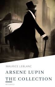 Arsène lupin (アルセーヌ・ルパン, arusēnu rupan) was a world famous master thief who assembled the lupin collection which the lupinrangers are trying to retrieve. Arsene Lupin The Collection Ebook By Maurice Leblanc 9782378078294 Booktopia