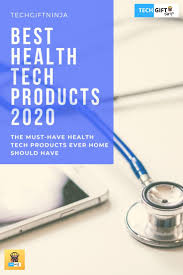 Best Health Tech Products 2020 Essential Health Technology Products In 2020 Health Tech Health Technology Tech Gifts