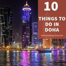Top 10 Things To Do In Doha In 2020 Travel Things To Do Tours