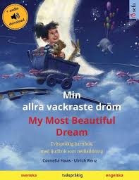 Hér upplýsum við um starfsemina, bjóðum upp á samtal og svörum spurningum þínum. Min Allra Vackraste Droem My Most Beautiful Dream Svenska Engelska Tvasprakig Barnbok Med Ljudbok Som Nedladdning Sefa Bilderboecker Pa Tva Sprak By Cornelia Haas Whsmith