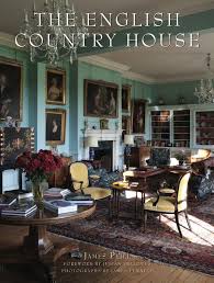 The English Country House Quintessence Country House Interior English Country House English Country Decor