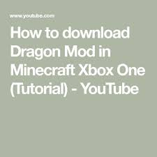 3) open the launcher and find it in the list of forge versions (it is responsible for most . How To Download Dragon Mod In Minecraft Xbox One Tutorial Youtube Minecraft Mods Xbox One Xbox