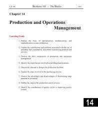 Risk management is a systematic process of identifying and assessing company risks and taking actions to protect a company against them. Chapter 14 Production And Operations Management