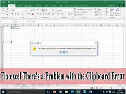 Apply The Given Solutions To Fix There S A Problem With The Clipboard But You Can Still Paste Your Content Within This Workbook Error Workbook Excel Fix It