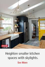 Use Skylights To Add Light Depth And Value To Small Spaces Skylight Kitchen Home Kitchens Home