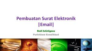Menulis surat pesanan barang elektronik tidak terlalu sulit. Pembuatan Surat Elektronik Ppt Download
