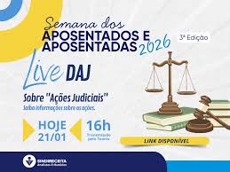 Semana dos Aposentados e Aposentadas: participe da Live da DAJ hoje, às 16h