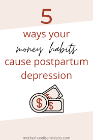 Postpartum depression isn't a weakness or flaw of yours. 5 Ways Your Finance Habits Can Cause Postpartum Depression Postpartum Brain