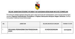 Negeri sembilan is a state in malaysia which lies on the western coast of peninsular malaysia. Jawatan Kosong Terkini Pejabat Setiausaha Kerajaan Negeri Sembilan Pegawai Perkhidmatan Pendidikan Kerja Kosong Kerajaan Swasta