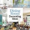 Decorating ideas for small dining spaces, modern setups and more. 3