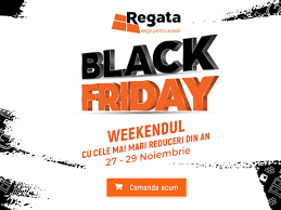 Când se dă start cumpărăturilor. Black Friday Regata 27 29 Noiembrie Weekendul Cu Cele Mai Mari Reduceri Din An Misiunea Casa