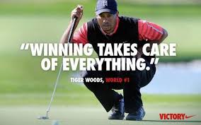 Tiger Woods Nike Ad Causes A Stir With Winning Takes Care Of Everything Message Tiger Woods Golf Quotes Motivational Quotes For Athletes