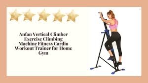 anfan vertical climber exercise