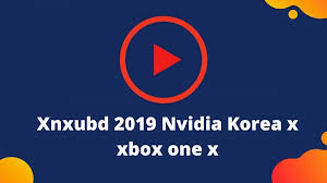 Subsequently, not warrant a new songs. Xnxubd 2019 Nvidia Video Korea X Xbox One X 2020 Xnxubd 2019 Nvidia Video Korea Apk