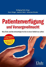 Mit vorsorgevollmacht und patientenverfügung alles regeln für den fall vorsorgevollmacht, patientenverfügung, betreuungsverfügung, organspende: Patientenverfugung Und Vorsorgevollmacht Buch Kartoniert Sven Klinger Joachim Mohr Johannes Schulte