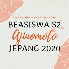 Beasiswa Ajinomoto Jenjang S2 Full Di 7 Universitas Jepang Di 2020 Jepang Kagawa Nagoya
