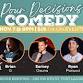 Pour Decisions Comedy Night event in Fort Lauderdale, FL