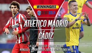 En esta lectura encontrarás toda la información del atlético versus cádiz. Prediksi Atletico Madrid Vs Cadiz Kejutan Giant Killing Berakhir Di Sini