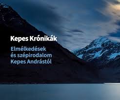 Nem csoda, hogy dtk nehezen hiszi el: Kepes Kronikak Elmelkedesek Es Szepirodalom Kepes Andrastol