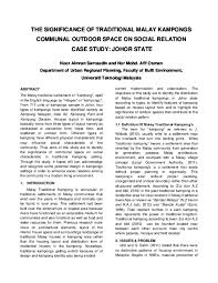 Sense of belonging refers to the human emotional need to affiliate with and be accepted by members of a group. Pdf The Significance Of Traditional Malay Kampongs Communal Outdoor Space On Social Relation In Johor Noor Aimran Samsudin Academia Edu