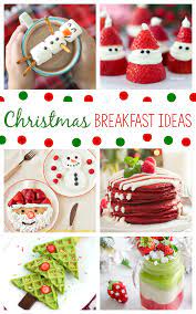 Cute Christmas Breakfast Ideas Christmas Breakfast Recipe Christmas Breakfast Christmas Morning Breakfast