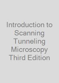Introduction To Scanning Tunneling Microscopy Third Edition