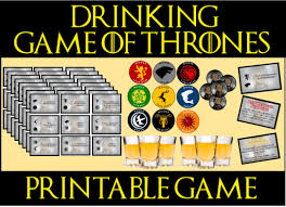 Maybe you would like to learn more about one of these? Game Of Thrones Drinking Game Printable