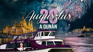Most még nagy a kínálat, válogass kedvedre, foglalj most! Augusztus 20 A Dunan Silverline Cruises Budapest 20 August 2021