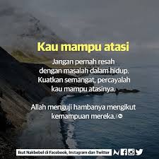 Jika dia yakin doanya akan dikabulkan, maka allah سبحانه وتعالى akan mudah mengabulkan. Nakbebel Jangan Resah Dengan Masalah Hidup