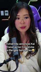 Extra Emily Ceo Twitch Kai C