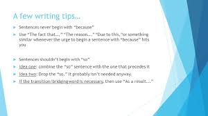 Maybe you would like to learn more about one of these? A Few Writing Tips Don T Start Sentences With Question Words Unless You Re Asking A Question For Example When The Dragon Rises And There Was A Big Ppt Download