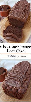 Chocolate Orange Loaf Cake Recipe Desserts Orange Loaf Cake Loaf Cake