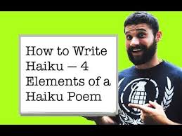 How To Write Haiku The 4 Goals Of A Haiku Poem Haiku Poems Writing Haiku