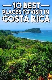 10 Best Places To Visit In Costa Rica Travel Pleasure Costa Rica Travel Cool Places To Visit Places To Visit